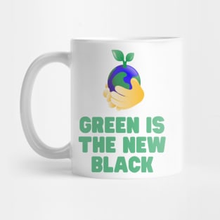 Green is the new black Mug